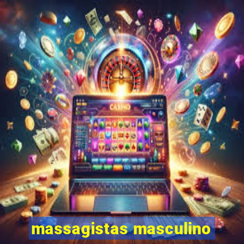 massagistas masculino